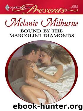 Bound By The Marcolini Diamonds (The Marcolini Men Book 2) by Melanie Milburne