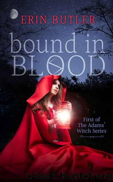 Bound In Blood (The Adams' Witch Series Book 1) by Butler Erin