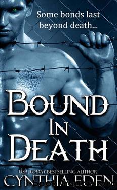 Bound In Death (A Vampire and Werewolf Romance) by Eden Cynthia
