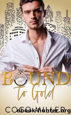 Bound To Gold (Bound To The Billionaires Book 2) by Coco Miller