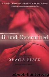 Bound and Determined by Shayla Black