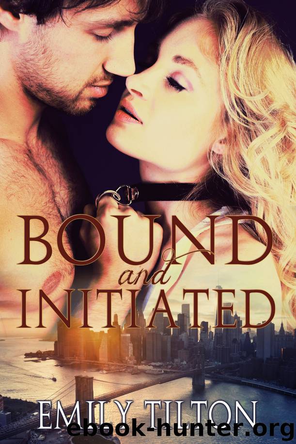 Bound and Initiated by Emily Tilton