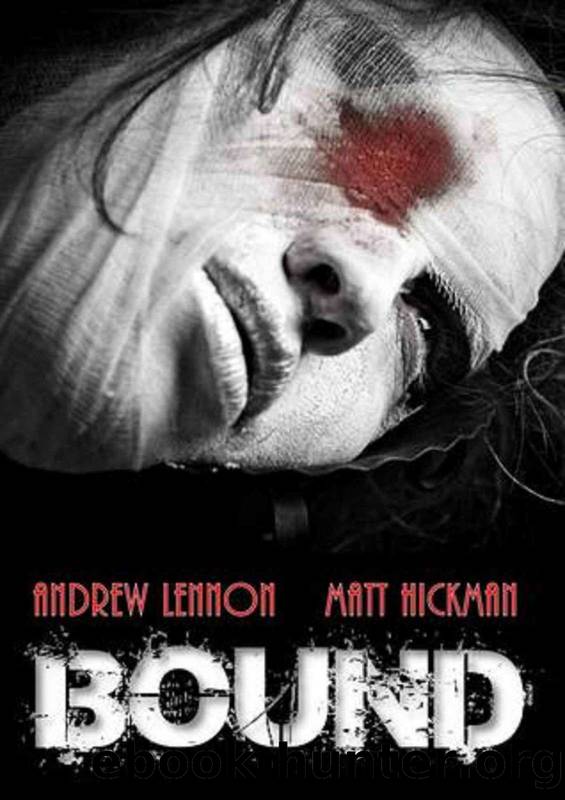 Bound by Andrew Lennon & Matt Hickman