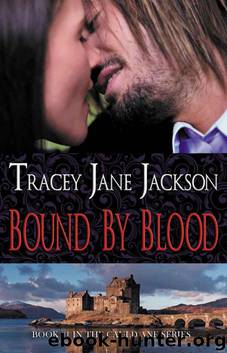 Bound by Blood (Cauld Ane Series) by Tracey Jane Jackson