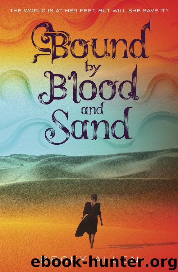 Bound by Blood and Sand by Becky Allen