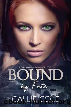 Bound by Fate by Callie Cole