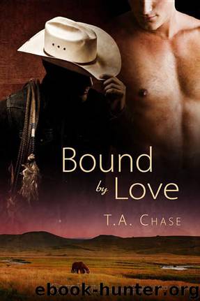 Bound by Love by T. A. Chase