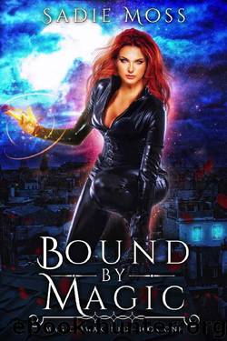 Bound by Magic: A Reverse Harem Urban Fantasy (Magic Awakened Book 1) by Sadie Moss