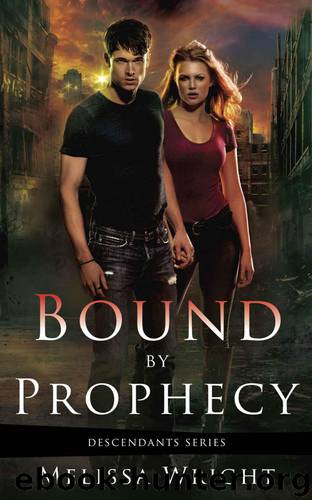 Bound by Prophecy (Descendants Series) by Melissa Wright
