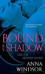Bound by Shadow by Anna Windsor
