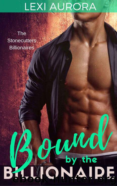 Bound by the Billionaire by Aurora Lexi