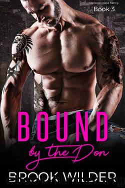 Bound by the Don (Contarini Crime Family Book 3) by Brook Wilder