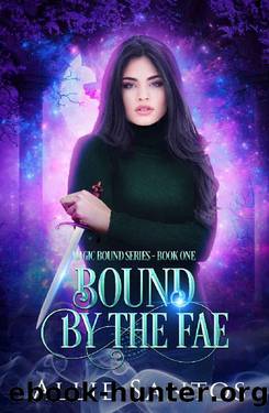 Bound by the Fae: A Fated Mates Romantic Fantasy: Magic Bound Book 1 by Allie Santos