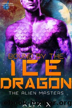 Bound by the Ice Dragon by Alyx X