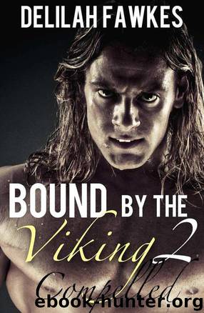 Bound by the Viking, Part 2: Compelled