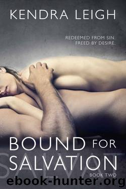 Bound for Salvation by Kendra Leigh
