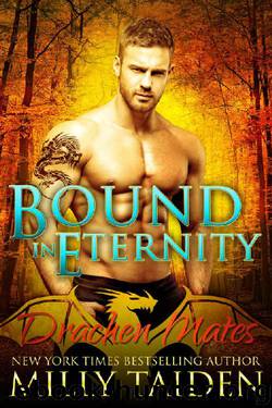 Bound in Eternity: Paranormal BBW Shapeshifter Dragon Romance (Drachen Mates Book 3) by Milly Taiden
