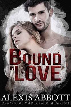 Bound in Love (Bound to the Bad Boy Book 3) by Alexis Abbott