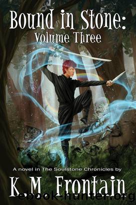 Bound in Stone 3 by K M Frontain