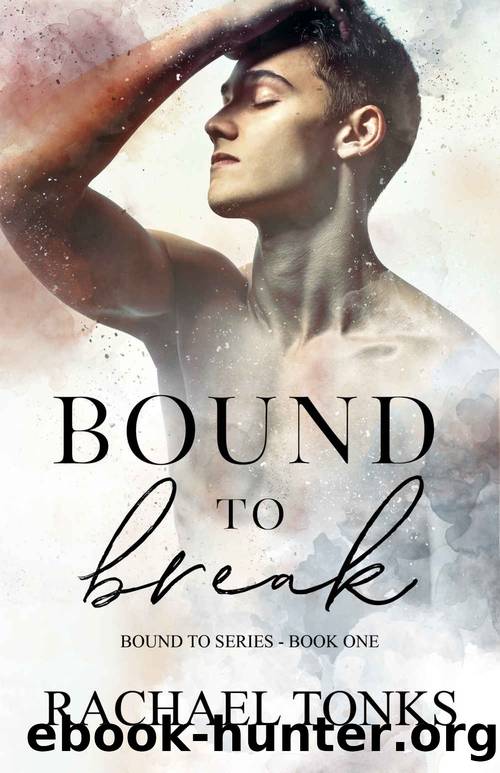 Bound to Break by Rachael Tonks