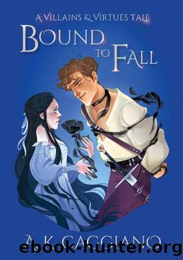 Bound to Fall (Villains and Virtues) by A. K. Caggiano