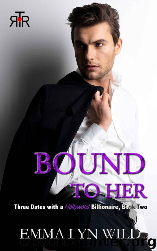 Bound to Her: Three Dates With a Billionaire by Emma Lyn Wild
