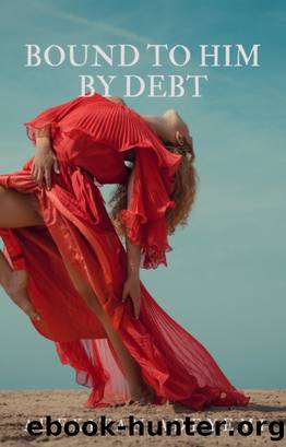 Bound to Him by Debt by Adekitan Adeyemi