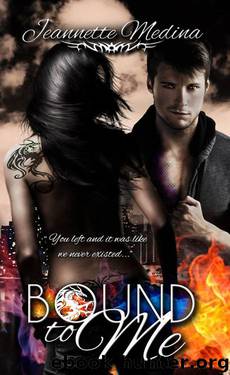 Bound to Me by Jeannette Medina