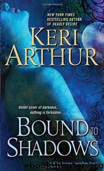 Bound to Shadowsl by Keri Arthur
