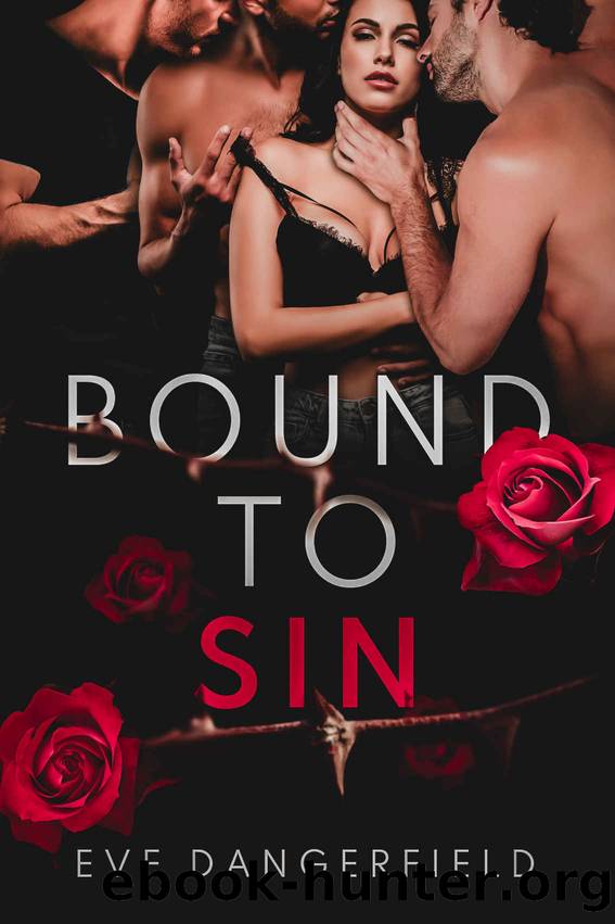 Bound to Sin: A Dark Why Choose Snow White Retelling by Eve Dangerfield