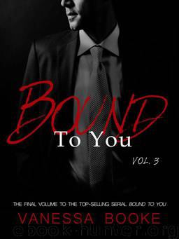 Bound to You: Volume 3 by Booke Vanessa