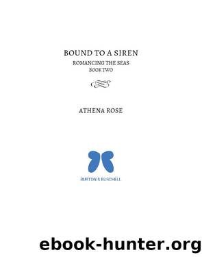 Bound to a Siren by Athena Rose