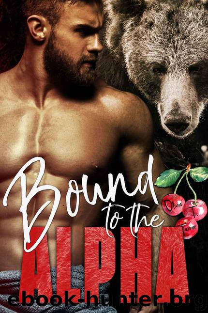 Bound to the Alpha (Alphas in Heat Book 1) by Turner Olivia T