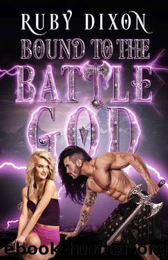 Bound to the Battle God: A Fantasy Romance by Ruby Dixon