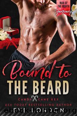 Bound to the Beard: A Man of the Month Club Novella: A small town, waking up married instalove romance by Eve London
