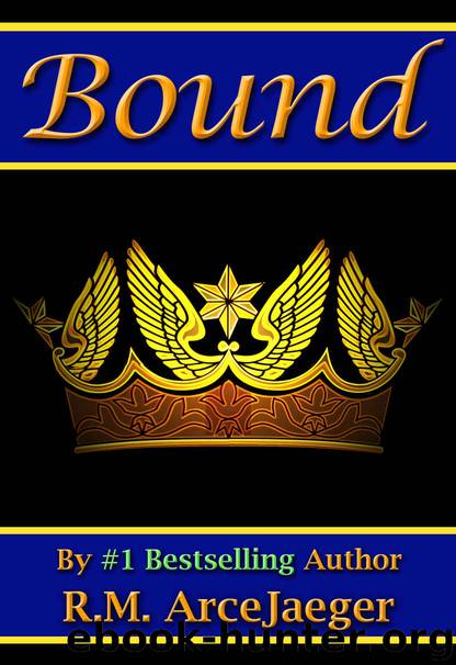 Bound: A Merged Fairy Tale of Beauty and the Beast & Sleeping Beauty (The Enchanted Rose Trilogy: Book 2) by R.M. ArceJaeger