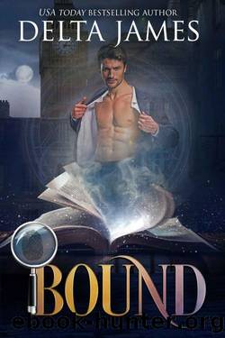 Bound: A Supernatural Mystery and Romance (Masters of the Savoy Book 5) by Delta James