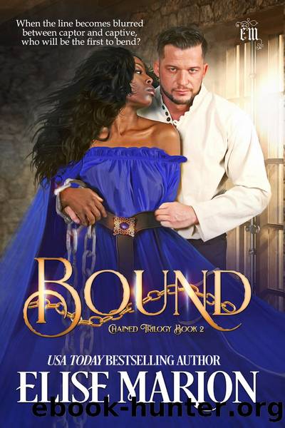 Bound: Chained Trilogy, #3 by Elise Marion