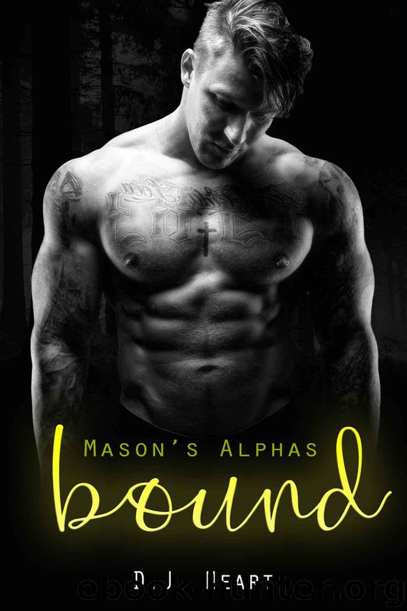 Bound: Mason's Alphas by D.J. Heart