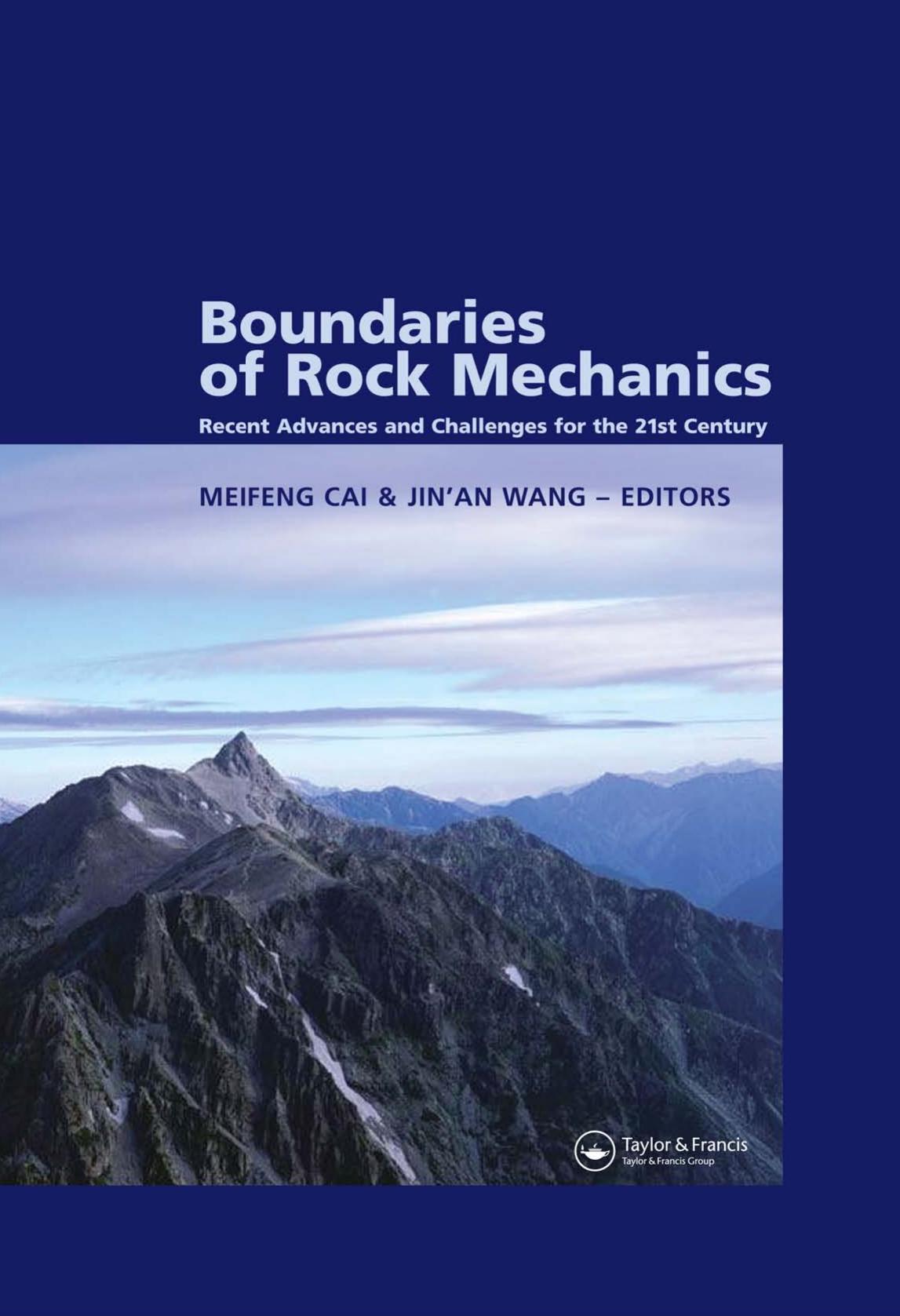 Boundaries of Rock Mechanics: Recent Advances and Challenges for the 21st Century (Balkema: Proceedings and Monographs in Engineering, Water and Earth Sciences) by Meifeng Cai Jin'an Wang