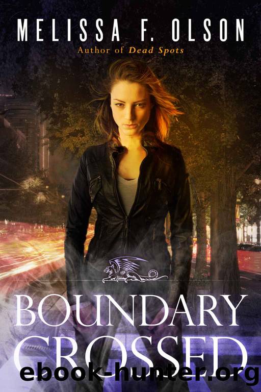 Boundary Crossed (Boundary Magic Book 1) by Melissa F. Olson