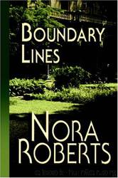 Boundary Lines - A Novel by Nora Roberts