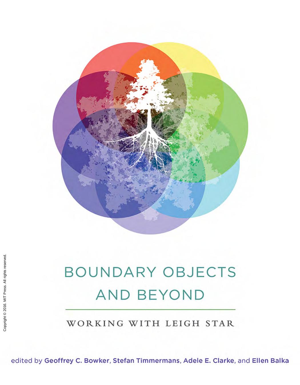 Boundary Objects & Beyond by Geoffrey Bowker
