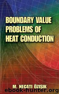 Boundary Value Problems of Heat Conduction (Dover Books on Engineering) by M. Necati Ozisik