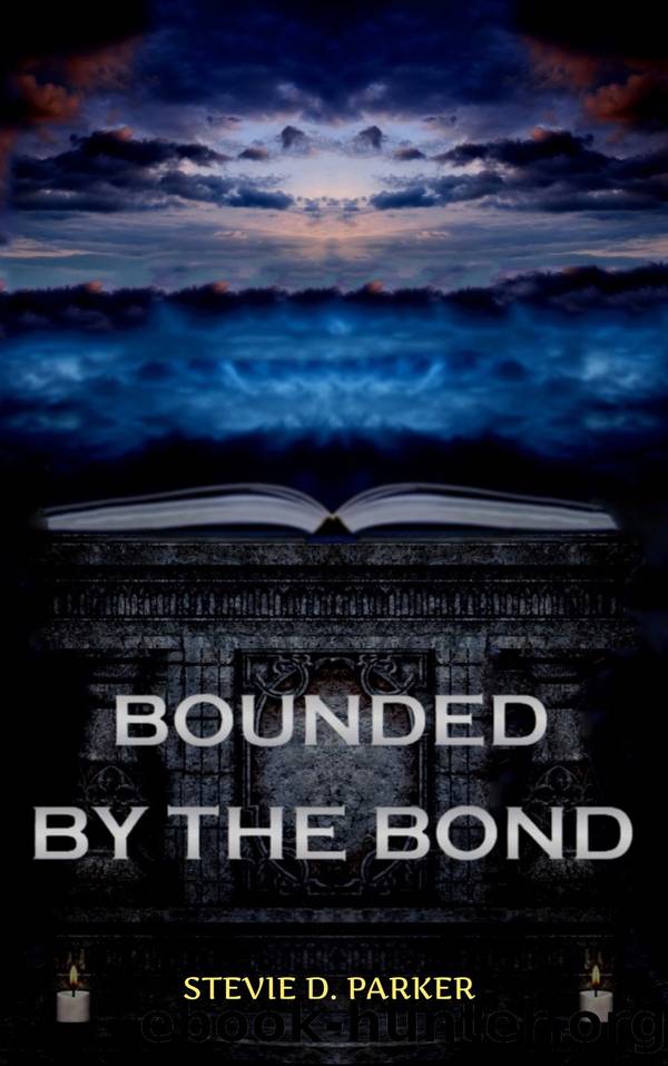 Bounded by the Bond by Stevie D. Parker