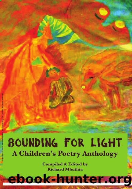 Bounding for Light : A Children's Poetry Anthology by Richard Mbuthia