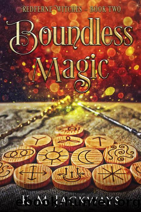 Boundless Magic (Redferne Witches, #2) by K M Jackways