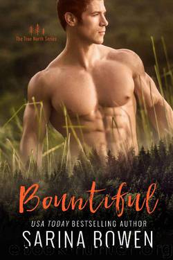 Bountiful (True North Book 4) by Sarina Bowen