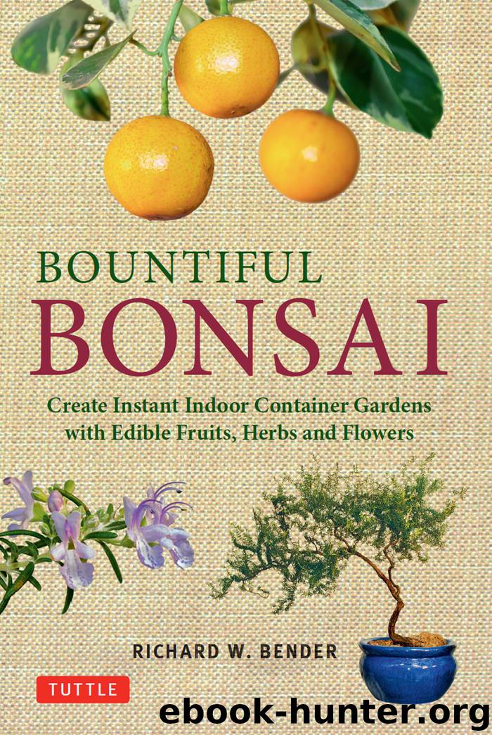 Bountiful Bonsai by Richard W. Bender