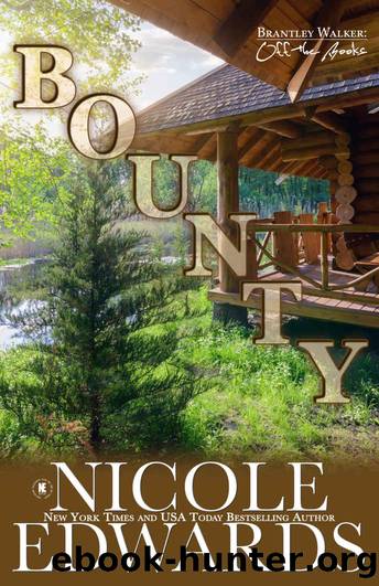 Bounty (Brantley Walker: Off the Books Book 8) by Nicole Edwards